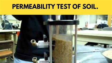 why do we conduct soil permeability field tests|permeability of soil sample problems.